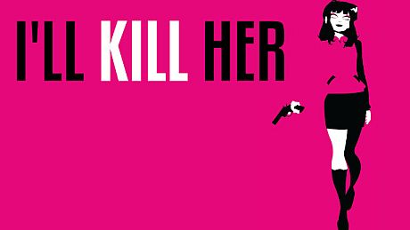 I’ll KILL HER Game