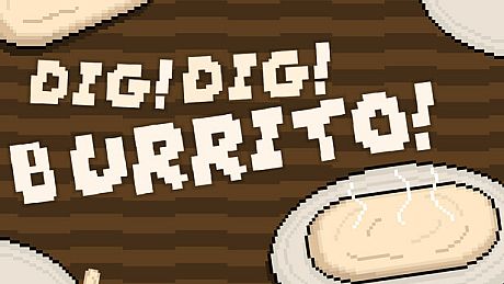 Dig Dig Burrito! Game
