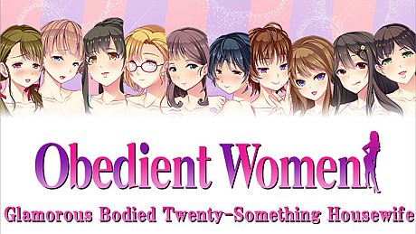 Obedient Women - Glamorous Bodied Twenty-Something Housewife DLC