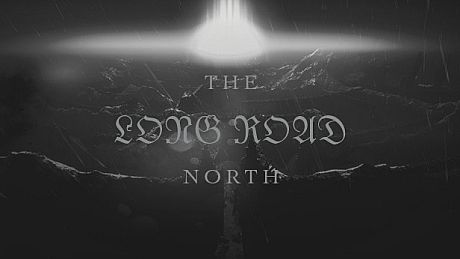The Long Road North