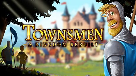 Townsmen - A Kingdom Rebuilt