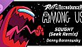Rift of the NecroDancer: Among Us - "Sought (Seek Remix) - Danny Baranowsky
