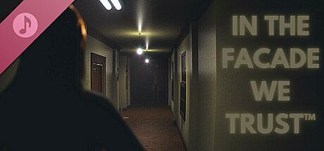 IN THE FACADE WE TRUST Soundtrack DLC