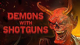 Demons with Shotguns