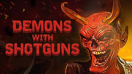 Demons with Shotguns