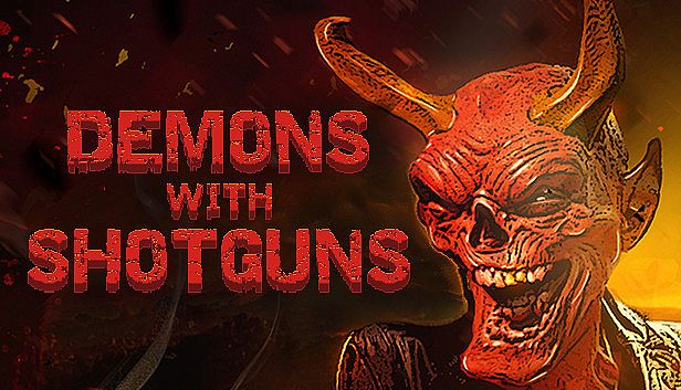 Buy Demons with Shotguns