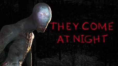 They Come At Night Game