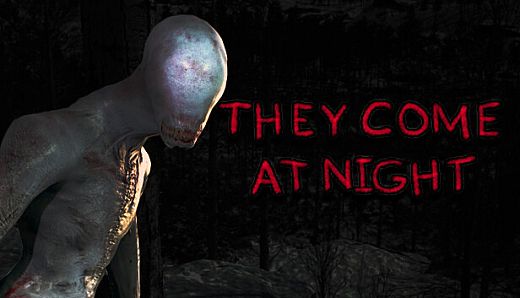 They Come At Night