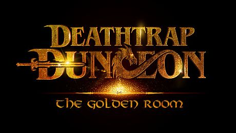 Deathtrap Dungeon: The Golden Room Game
