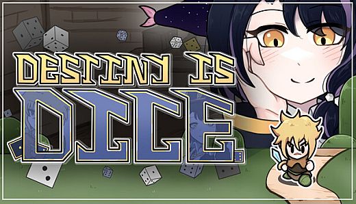 Destiny Is Dice