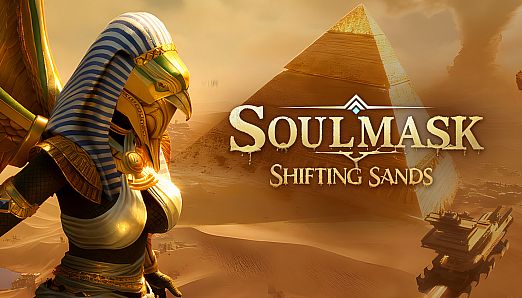 Soulmask: Shifting Sands