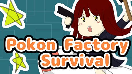 Pokon Factory Survival Game