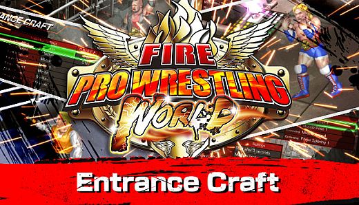 Fire Pro Wrestling World - Entrance Craft