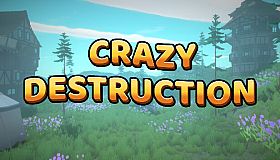 Crazy Destruction