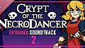 Crypt of the NecroDancer Extended Soundtrack 2