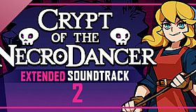 Crypt of the NecroDancer Extended Soundtrack 2