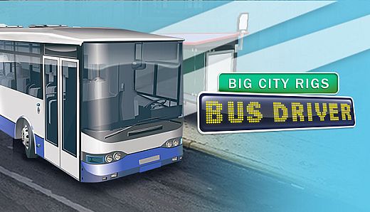 Big City Rigs: Bus Driver