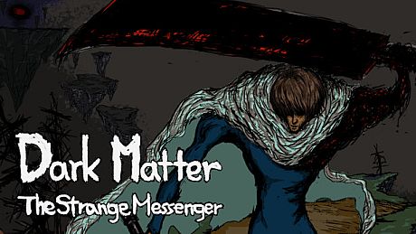 DarkMatter: The Strange Messenger Game