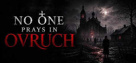 No One Prays in Ovruch Game