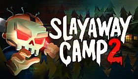 Slayaway Camp 2