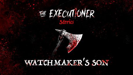 The Executioner - Watchmaker's Son DLC