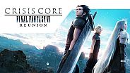 CRISIS CORE –FINAL FANTASY VII– REUNION