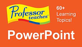 Professor Teaches PowerPoint 2013 & 365