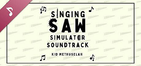 The Singing Saw Simulator Soundtrack DLC