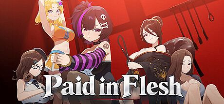 Paid in Flesh Game