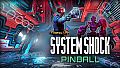 Pinball M - System Shock Pinball
