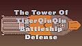 The Tower Of TigerQiuQiu Battleship Defense