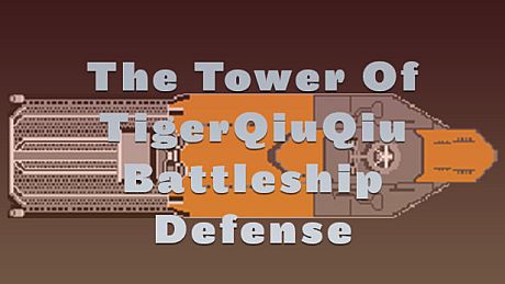 The Tower Of TigerQiuQiu Battleship Defense DLC