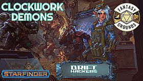 Fantasy Grounds - Starfinder RPG - Adventure Path #50: Clockwork Demons (Drift Hackers 2 of 3)
