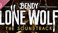 Bendy: Lone Wolf - Official Soundtrack