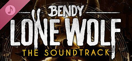 Bendy: Lone Wolf - Official Soundtrack DLC