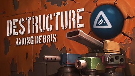 DESTRUCTURE: Among Debris Game