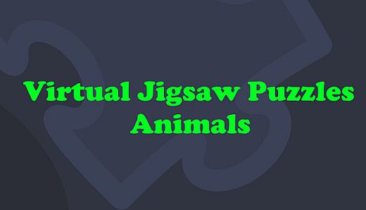 Virtual Jigsaw Puzzles - Animals