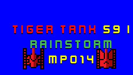 Tiger Tank 59 Ⅰ Rainstorm MP014 DLC