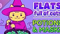 Flats Full of Cats: Potions & Masks