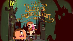 Adventures of Bertram Fiddle 2: A Bleaker Predicklement