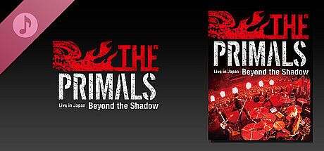 THE PRIMALS Live in Japan - Beyond the Shadow DLC