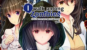 I Walk Among Zombies Vol. 3 - 18+ Adult Only Content
