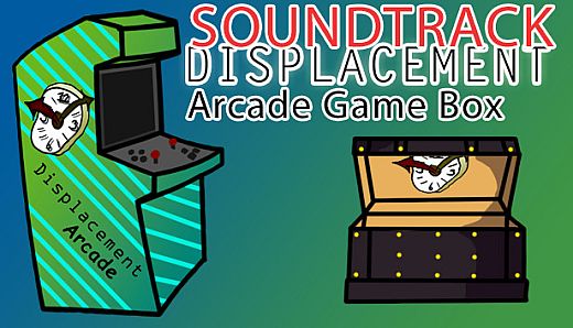Displacement Arcade Game Box - Soundtrack