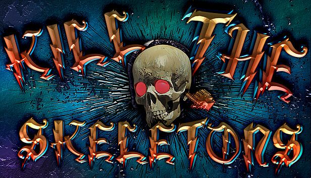 Buy Kill The Skeletons