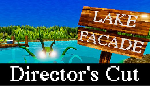 Lake Facade: Director's Cut