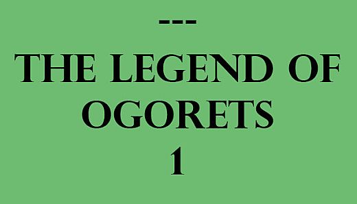 The Legend of Ogorets #1: Wrat