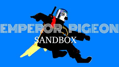 Emperor Pigeon - Sandbox Game