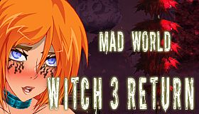 Witch 3 Return Mad world