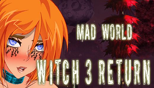 Witch 3 Return Mad world