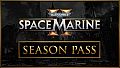 Warhammer 40,000: Space Marine 2 - Season Pass
